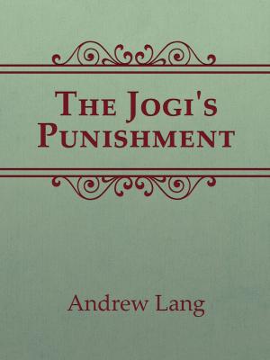 Cover of the book The Jogi's Punishment by Nathaniel Hawthorne