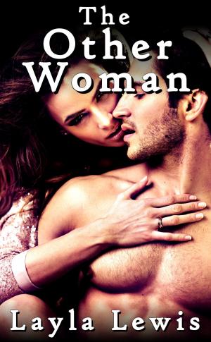 Cover of the book The Other Woman by Layla Lewis