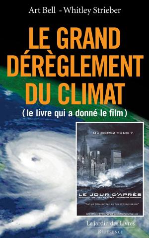 Book cover of Le Grand Dérèglement du Climat