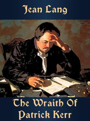 Cover of the book The Wraith Of Patrick Kerr by John Milton
