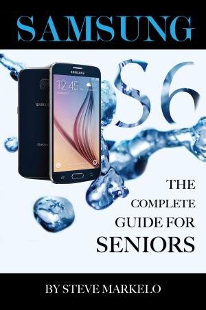 Book cover of SAMSUNG GALAXY S6 The Complete Guide for Seniors