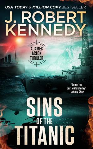Cover of the book Sins of the Titanic by J. Robert Kennedy