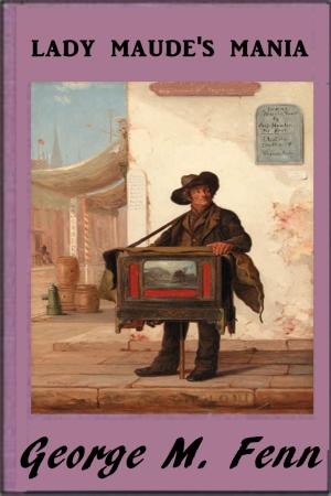 Cover of the book Lady Maude's Mania by Temple Bailey
