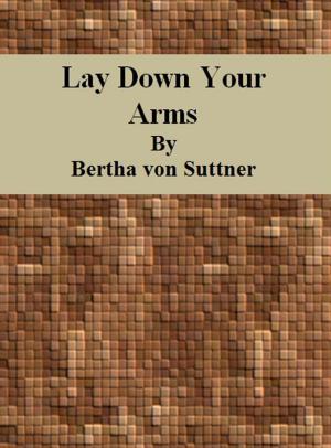 Cover of the book Lay Down Your Arms by John Buchan
