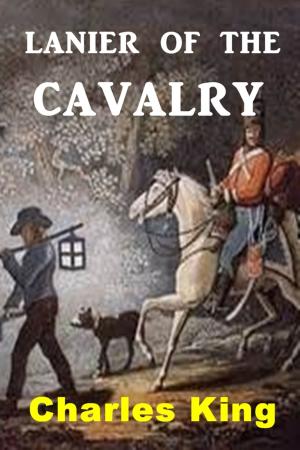 Cover of the book Lanier of the Cavalry by Margit Sandemo