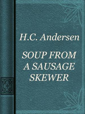 Book cover of SOUP FROM A SAUSAGE SKEWER