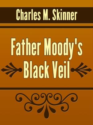 Cover of the book Father Moody's Black Veil by Charles Sanders Peirce