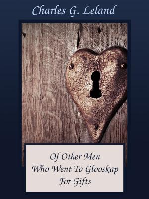Cover of the book Of Other Men Who Went To Glooskap For Gifts by Basil Hall Chamberlain