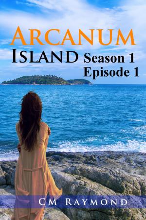 bigCover of the book Arcanum Island: Season 1, Episode 1 by 