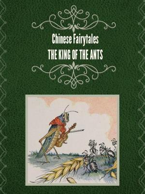 Cover of the book THE KING OF THE ANTS by Joseph Jacobs
