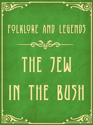 Cover of the book The Jew In The Bush by Tibetan Folk Tales