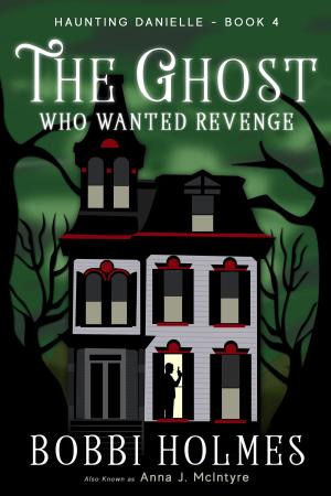 Book cover of The Ghost Who Wanted Revenge
