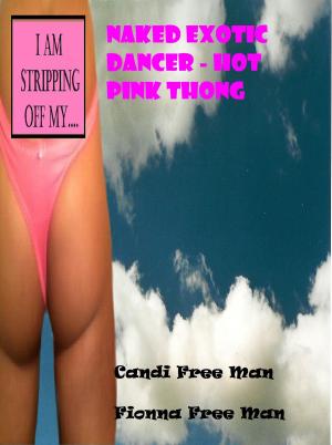 Cover of the book I Am Stripping Off My... by Candi Free Man