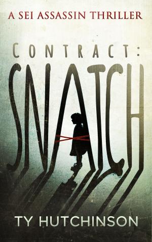 Cover of the book Contract: Snatch by Michael Murphy