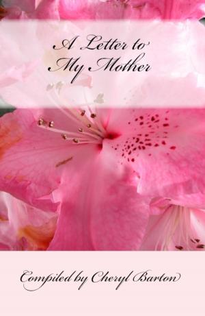 Cover of the book A Letter to My Mother by Deborah Simmons