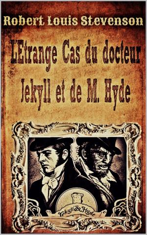 Cover of the book L'étrange cas du docteur Jekyll et de Mr Hyde by CHATEAUBRIAND, FLAUBERT..VOLTAIRE, Alexandre DUMAS