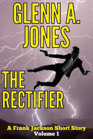 Cover of the book The Rectifier: Volume 1 by Roy Whitlow
