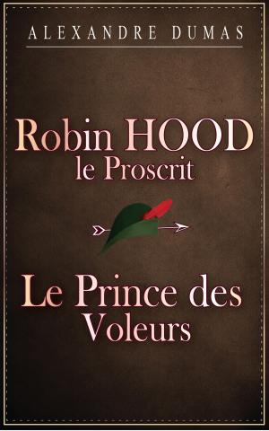 Cover of Le Prince des Voleurs.Robin HOOD le Proscrit