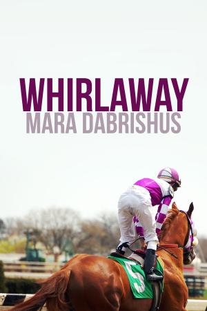 Cover of the book Whirlaway by Edyta Dubik