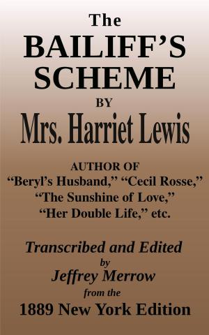 Cover of the book The Bailiff’s Scheme by Linn Boyd Porter, Albert Ross