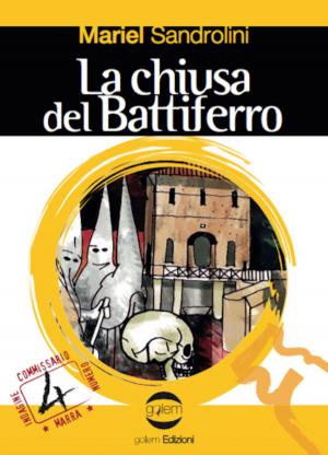 Book cover of La chiusa del Battiferro