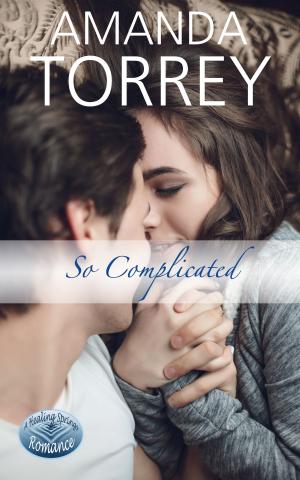 Cover of the book So Complicated by Amanda Torrey