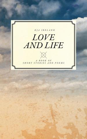 Cover of the book Love and Life by Tony Roberts