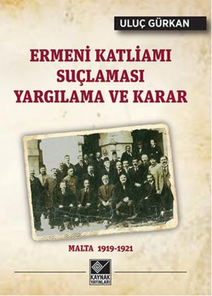 Cover of the book Ermeni Katliamı Suçlaması Yargılama ve Karar by Doğu Perinçek