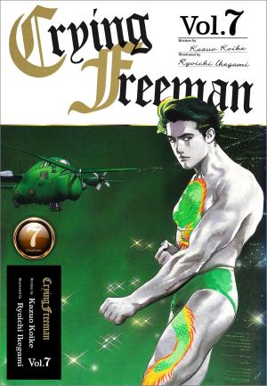 Cover of the book Crying Freeman Vol.7 by Miyuki Miyabe