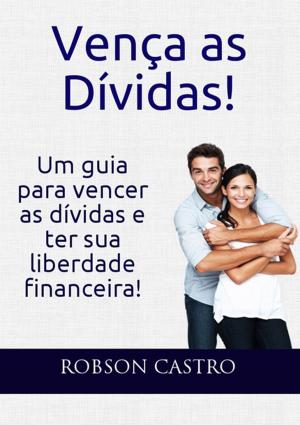 Cover of the book Vença As Dívidas! by Jacira S. Nascimento