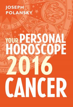 Book cover of Cancer 2016: Your Personal Horoscope