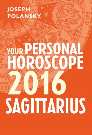 Book cover of Sagittarius 2016: Your Personal Horoscope