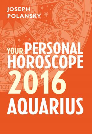 bigCover of the book Aquarius 2016: Your Personal Horoscope by 