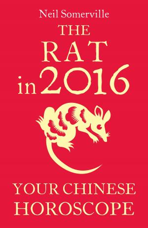 Book cover of The Rat in 2016: Your Chinese Horoscope