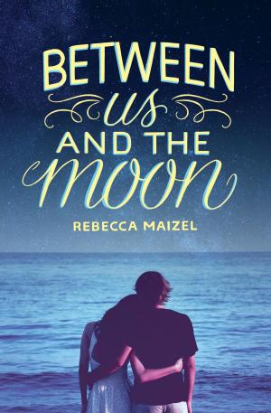 Cover of the book Between Us and the Moon by L. J. Smith