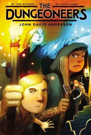Cover of the book The Dungeoneers by M. T. Anderson