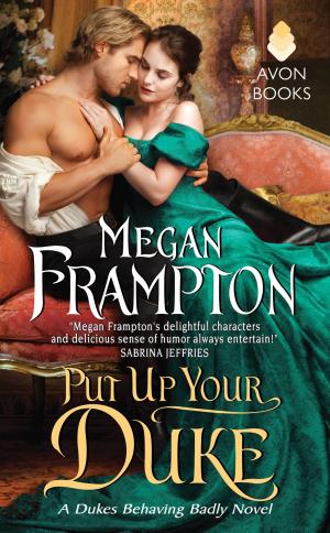 Cover of the book Put Up Your Duke by Megan Frampton