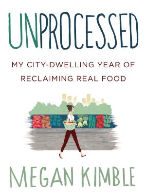 Cover of the book Unprocessed by Meg Donohue