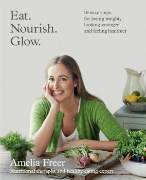 Cover of the book Eat. Nourish. Glow. by Kristen Schultz Dollard, John Douillard