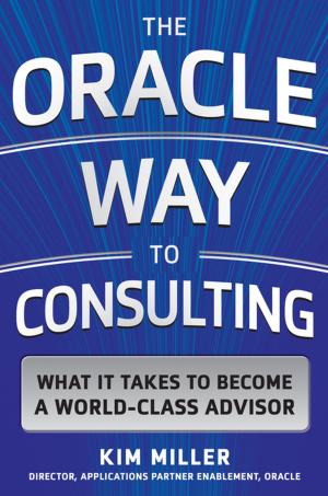 Book cover of The Oracle Way to Consulting: What it Takes to Become a World-Class Advisor