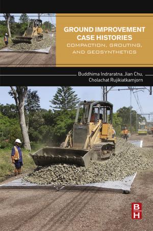 Cover of the book Ground Improvement Case Histories by Dr. Rochman