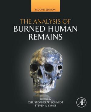 Cover of the book The Analysis of Burned Human Remains by Challa Vijaya Kumar, Ajith Pattammattel