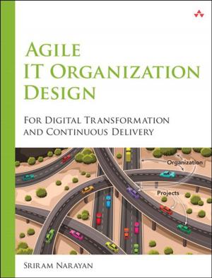 Cover of the book Agile IT Organization Design by Mohammed Azizuddin Aamer