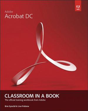 Cover of the book Adobe Acrobat DC Classroom in a Book by Robyn Ness, John Ray