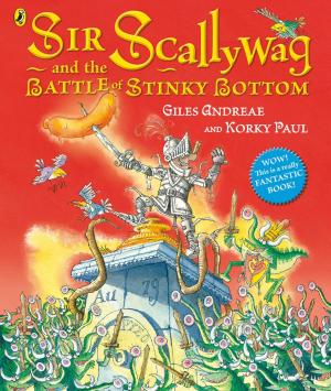 Book cover of Sir Scallywag and the Battle for Stinky Bottom