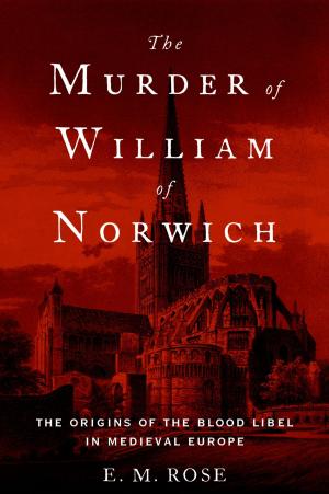 Cover of the book The Murder of William of Norwich by Mark A.R. Kleiman, Jonathan P. Caulkins, Angela Hawken