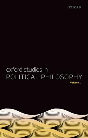 Cover of the book Oxford Studies in Political Philosophy, Volume 1 by David Crystal