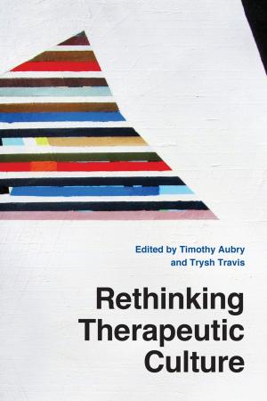 Cover of the book Rethinking Therapeutic Culture by Donald N. Levine