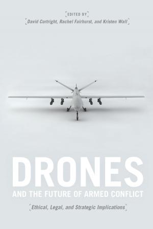 Cover of the book Drones and the Future of Armed Conflict by Bowen Paulle