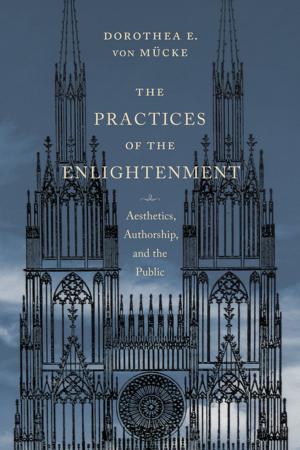 Cover of the book The Practices of the Enlightenment by Lillian Faderman